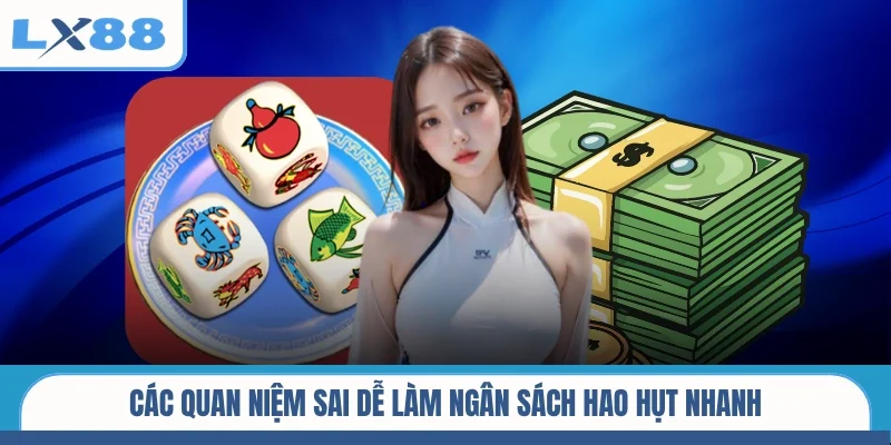 Các quan niệm sai dễ làm ngân sách hao hụt nhanh
