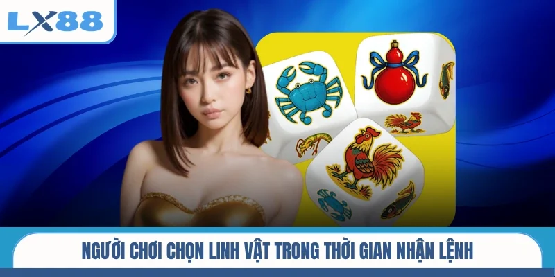 Người chơi chọn linh vật trong thời gian nhận lệnh